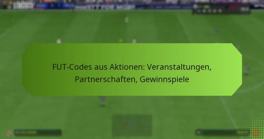 featured-image-fut-codes-aus-aktionen-veranstaltungen-partnerschaften-gewinnspiele