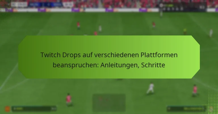 featured-image-twitch-drops-auf-verschiedenen-plattformen-beanspruchen-anleitungen-schritte