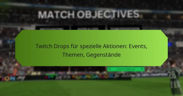 featured-image-twitch-drops-fur-spezielle-aktionen-events-themen-gegenstande
