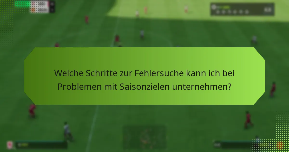 Wie kann ich Saisonziele effizient abschließen?