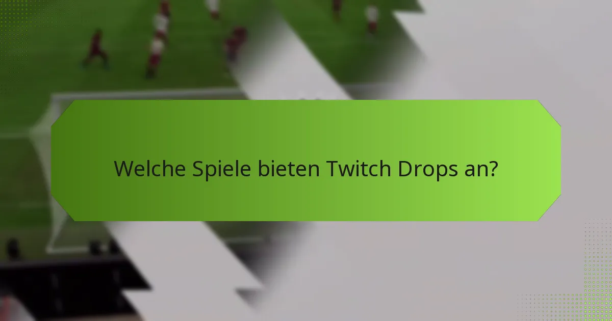 Wie vergleichen sich Twitch Drops mit anderen Belohnungssystemen?