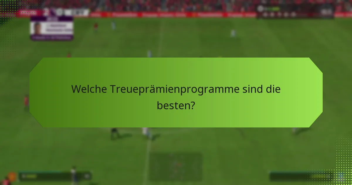 Welche Vorteile bieten Treueprämien?