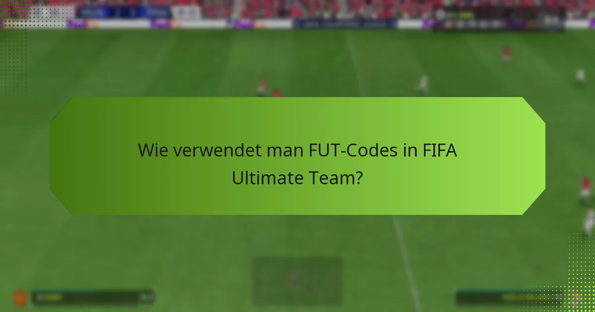 Wo können Sie FUT-Codes erhalten?